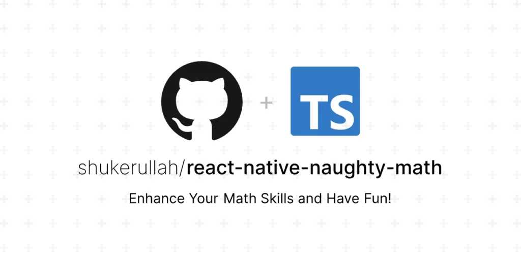 React Native Naughty Math Github Repository